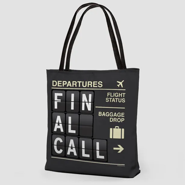 Final Call - Tote Bag
