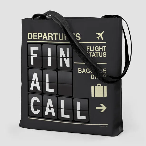 Final Call - Tote Bag