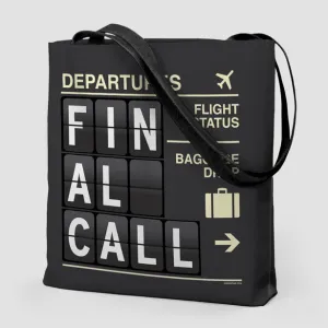 Final Call - Tote Bag