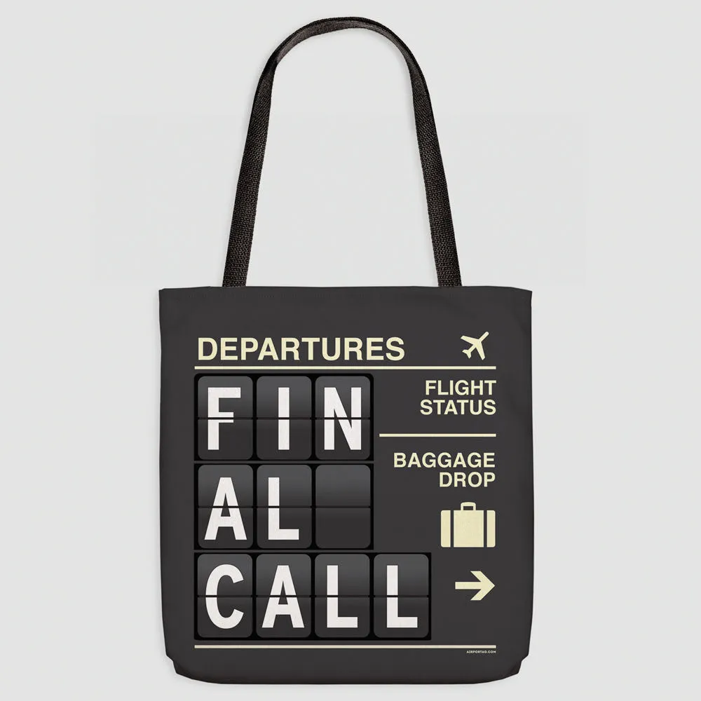 Final Call - Tote Bag